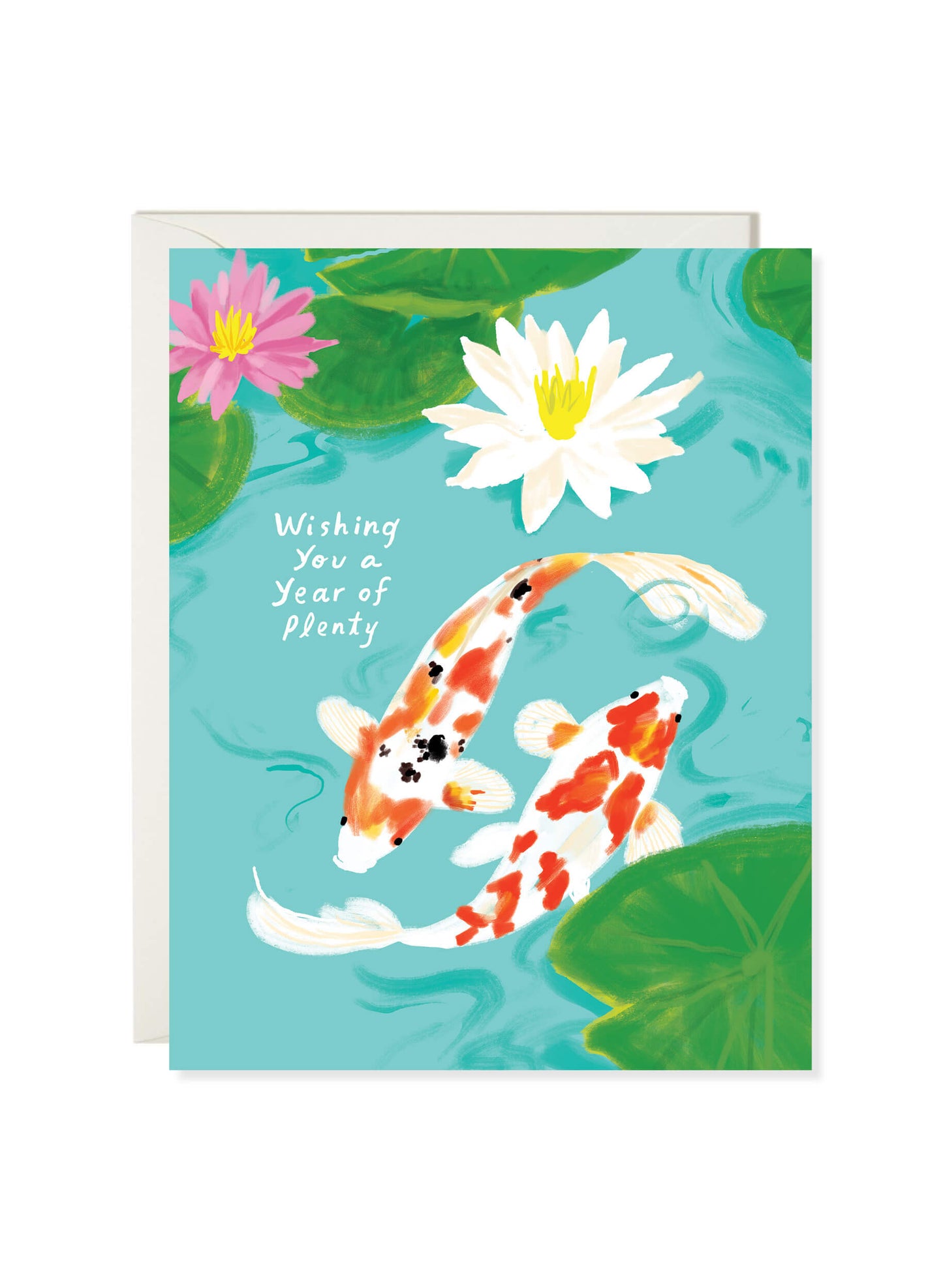 Koi Fish card by Karen Schipper featuring two koi swimming in a blue-green pond with lily pads and a year of plenty message.