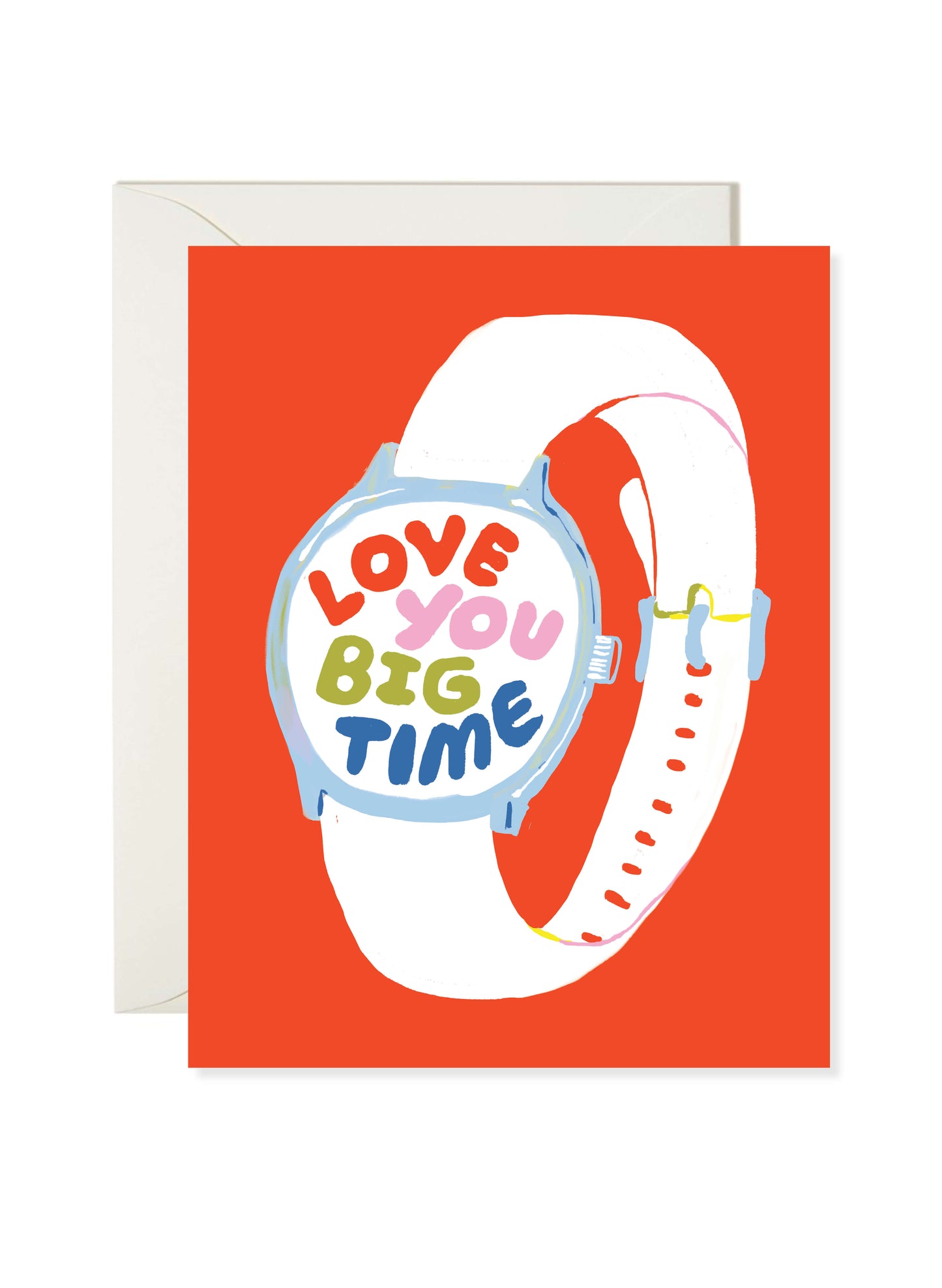 Love You Big Time Card