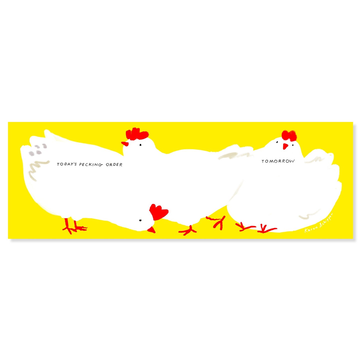 Illustrated weekly desk planner featuring cheerful chickens on a bright yellow layout, designed by Karen Schipper.