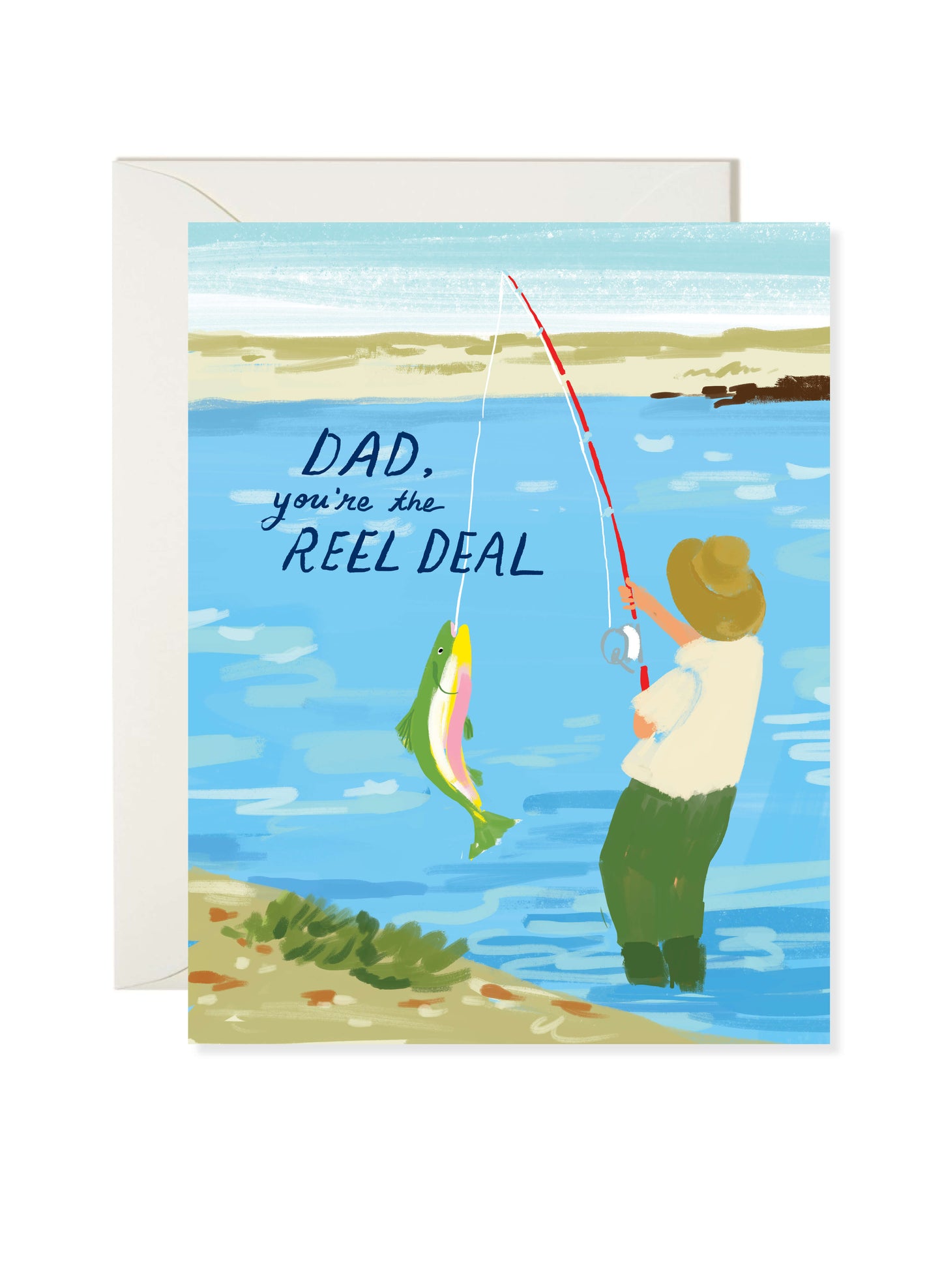Reel Deal Dad Card by Karen Schipper featuring a dad fishing by a lake with a colorful fish and playful pun message for Father's Day.